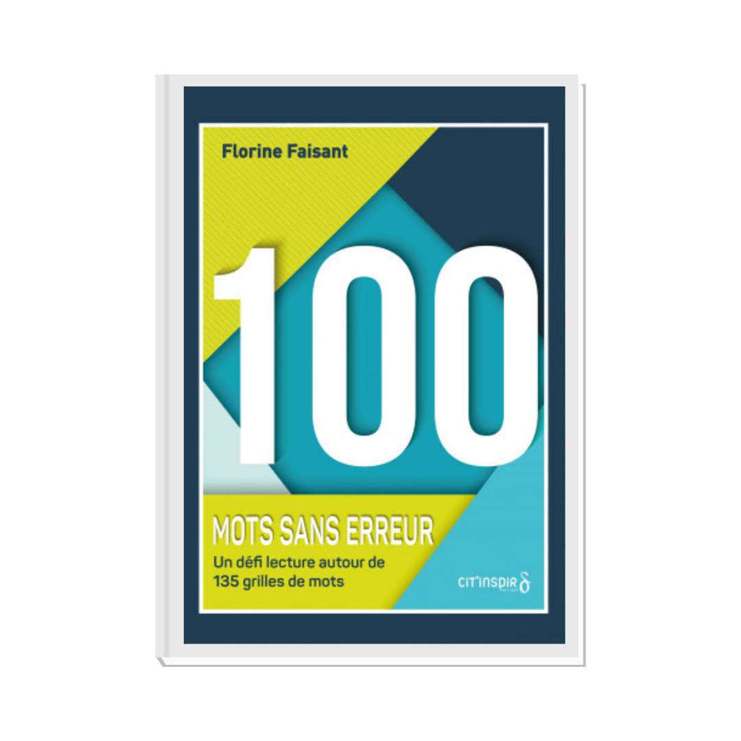 Couverture de 100 mots sans erreur édité par Cit Inspir auteure Florine Faisant matériel pour orthophonistes